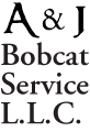 Logo of A & J Bobcat Service L.L.C.