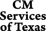 Logo of CM Services of Texas