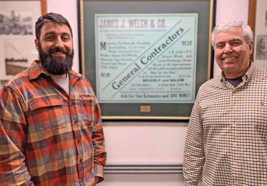 President Justin Welch (left) and Treasurer Mike Welch of James J. Welch & Co., Inc. head up the family-owned company, which has been in business since 1852. 