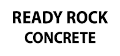 Ready Rock Concrete