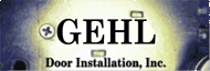 Gehl Door Installation, Inc.