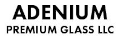 Adenium Premium Glass LLC
